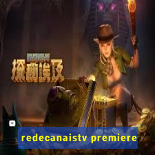 redecanaistv premiere